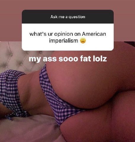 АЗК а question what's opinion on American imperialism my ass sooo fat lolz