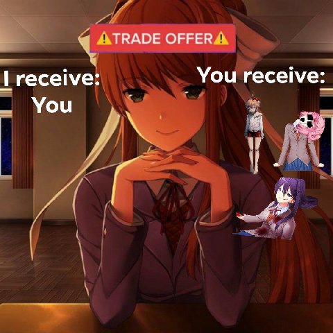 TRADE OFFER 1 receive: You You
