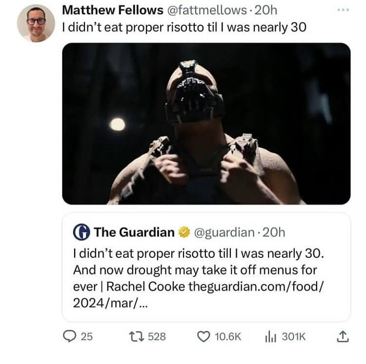 Matthew Fellows 3 didn’t eat proper risotto til was nearly 30 The Guardian @guardian- didn’t eat proper risotto till was nearly 30. And now drought may take it off menus for ever Rachel Cooke theguard