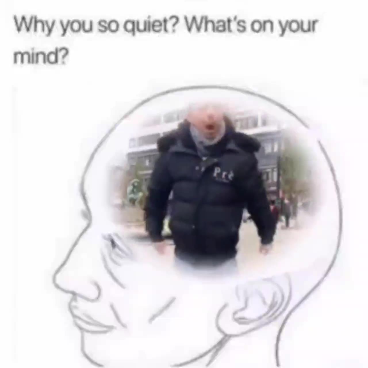 Why you so quiet? What's on your mind?