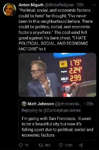 Anton Nigurh “Political, social, and economic factors could be here” he thought, "Гуе never been in this neighborhood before. There could be politics, social, and economic factors anywhere.” The cool 