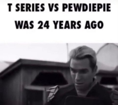 SERIES PEWDIEPIE WAS 24 YEARS AGO