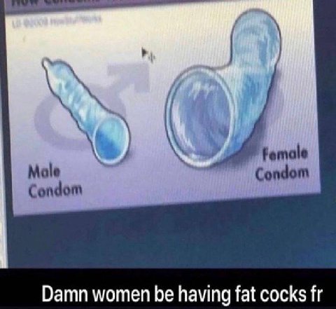 Male Condom Condom Damn women be having fat cocks