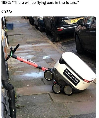 1982: “There will be flying cars in the future.” 2023: