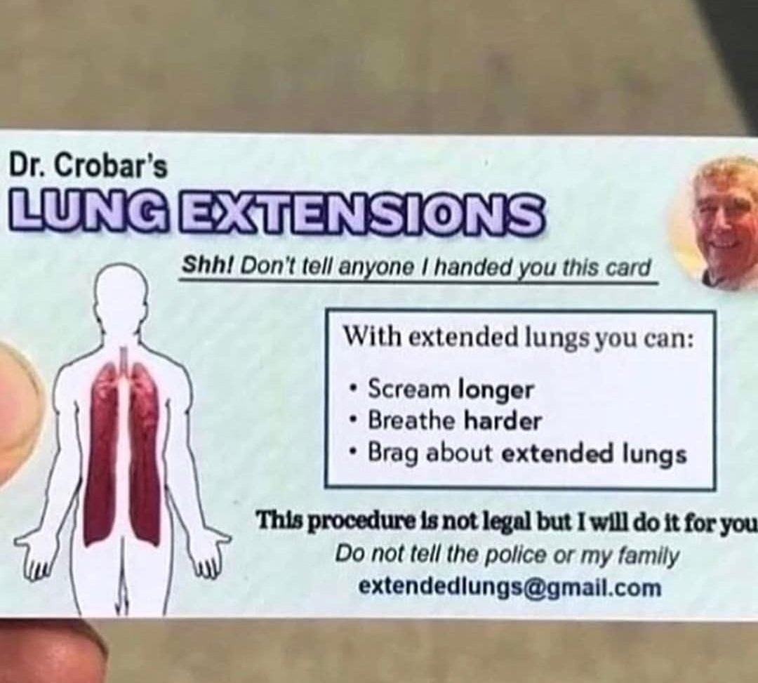 Crobar’s Shh! Don't tell anyone handed you this card With extended lungs you can: Scream longer Breathe harder Brag about extended lungs This procedure 18 not legal but I will it for you not tell the 