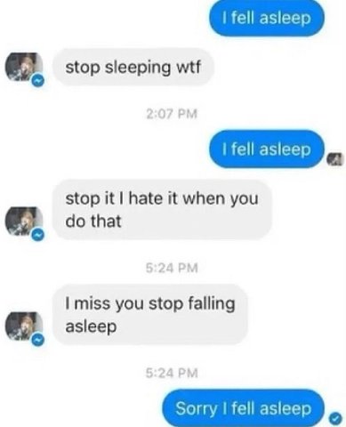 stop sleeping wtf stop К hate it when you that miss you stop falling asleep Sorry fell asleep