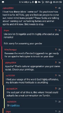 0.14 МВ/з Or 23% 05:31:30 pipboy0004 love how these idiots "come out". you know how hard it is for ACTUAL gay and lesbian people to come out, never mind trans people? These fucks are talking about "co