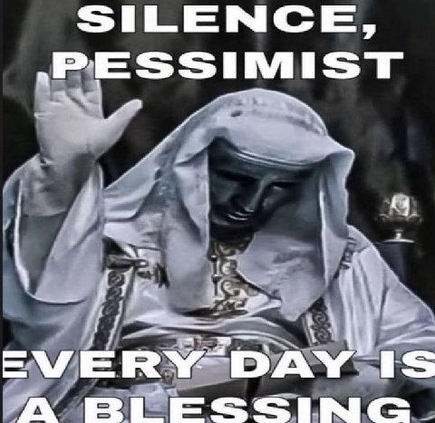 SILENCE, PESSIMIST