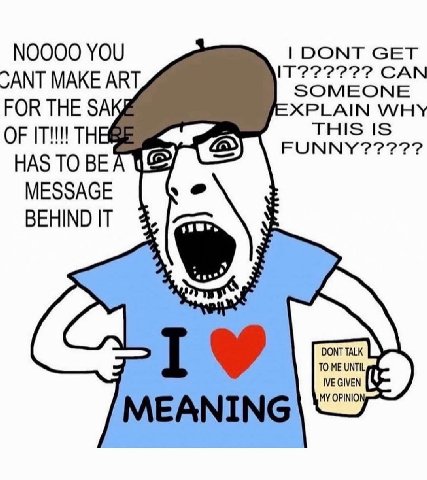 ГООМТ СЕТ №0000 YOU САМ CANT MAKE ART, SOMEONE FOR THE XPLAIN WHY OF IT!!! THE THIS IS (5 HAS TO BEF MESSAGE BEHIND IT TO ME UNTIL IVE GIVEN MY OPINIO MEANING