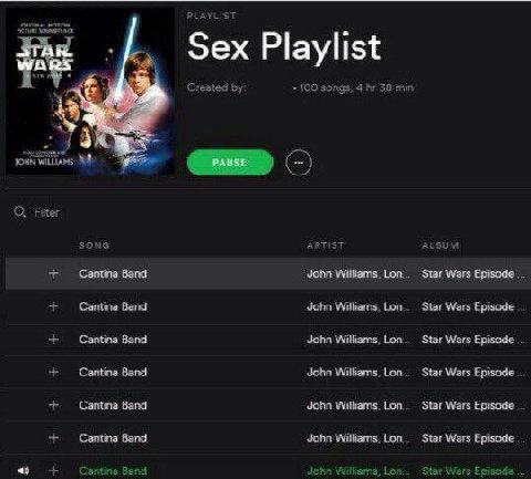 LAYLIST Sex Playlist Created +100 songs; 4 min JOHN ams: О. Fite: SONG A Cantina Band Star Wars Episode Cantina Band John Williams. Lon Star Wars Episode Cantina Band John Williams, Star Wars Episode 