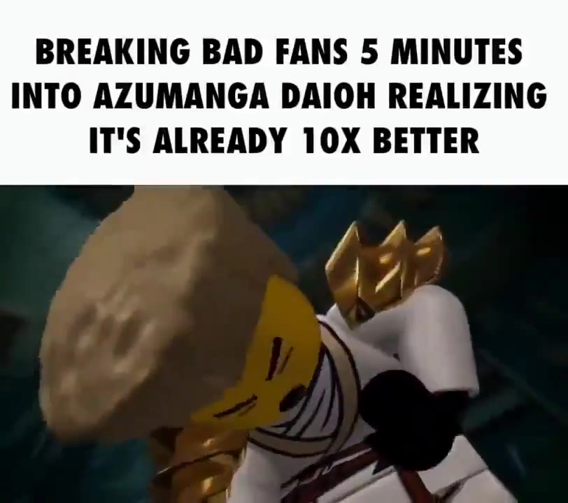 BREAKING BAD FANS 5 MINUTES INTO AZUMANGA DAIOH REALIZING IT'S ALREADY 10X BETTER
