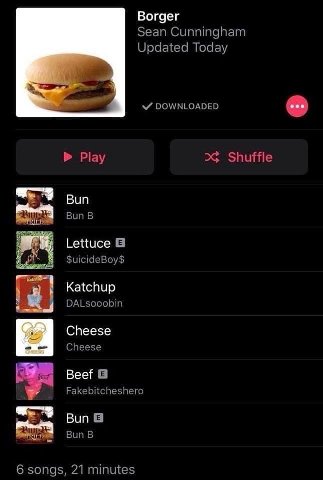 Borger Sean Cunningham Updated Today DOWNLOADED 2$ Shuffle Вип Вип В Lettuce а $uicideBoy$ Katchup DALsooobin Cheese Cheese Beef Fakebitcheshero Вип а Вип В 6 songs, 21 minutes