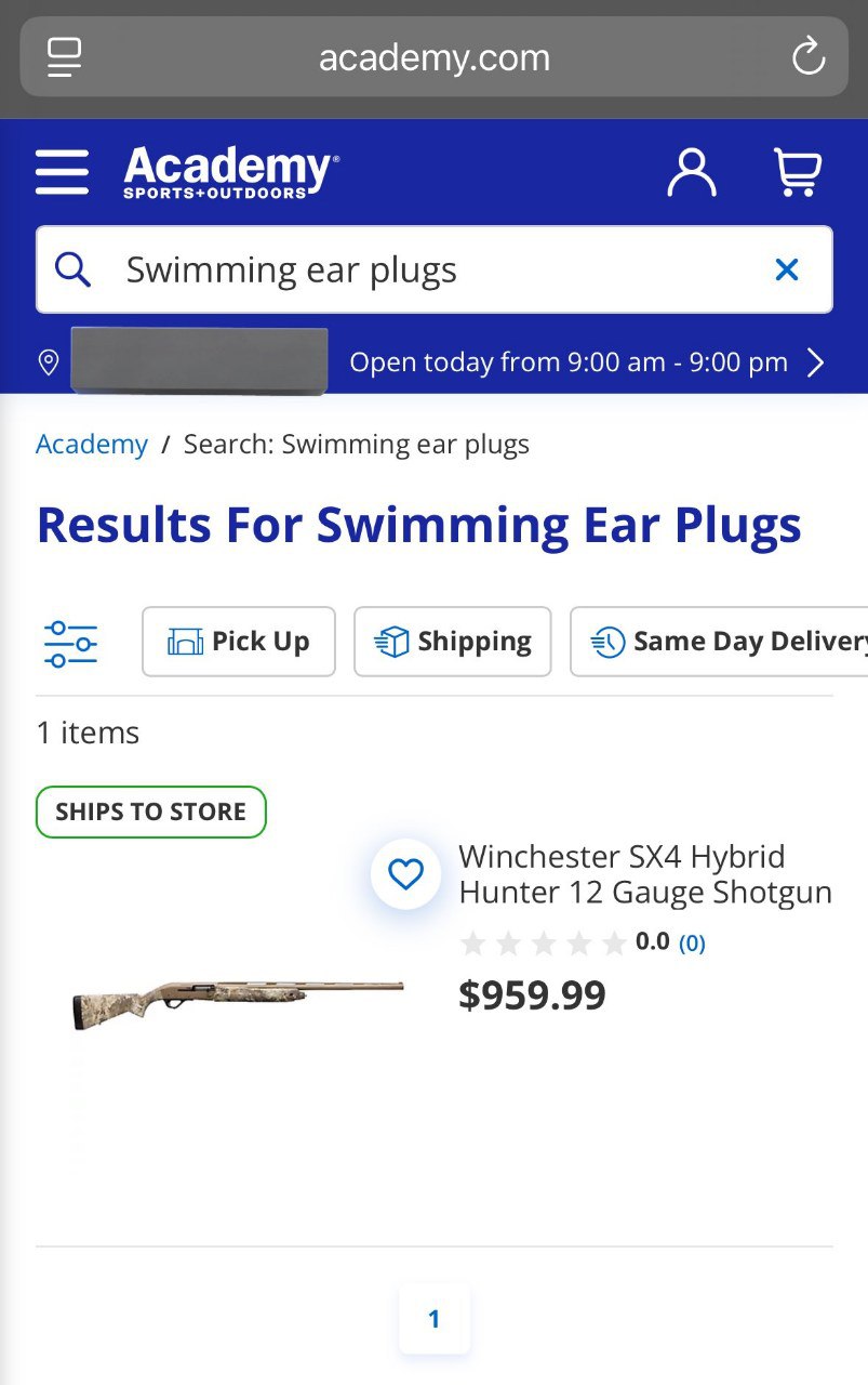 academy.com Academy С ear plugs Open today from 9:00 9:00 Academy Search: Swimming ear plugs Results For Swimming Ear Plugs Pick Up 57 Same Day Deliver 1 items Winchester Hybrid Hunter 12 Gauge Shotgu