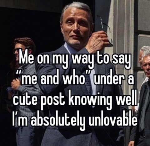 Me on my wal and under cute post knowing absolutely unlovable