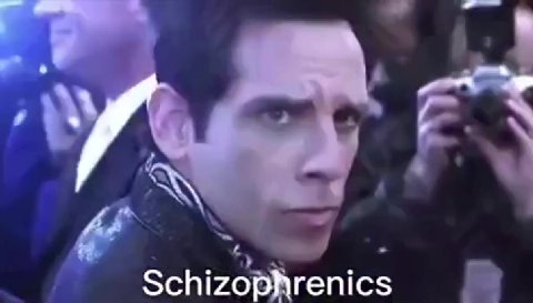 Schizophrenics