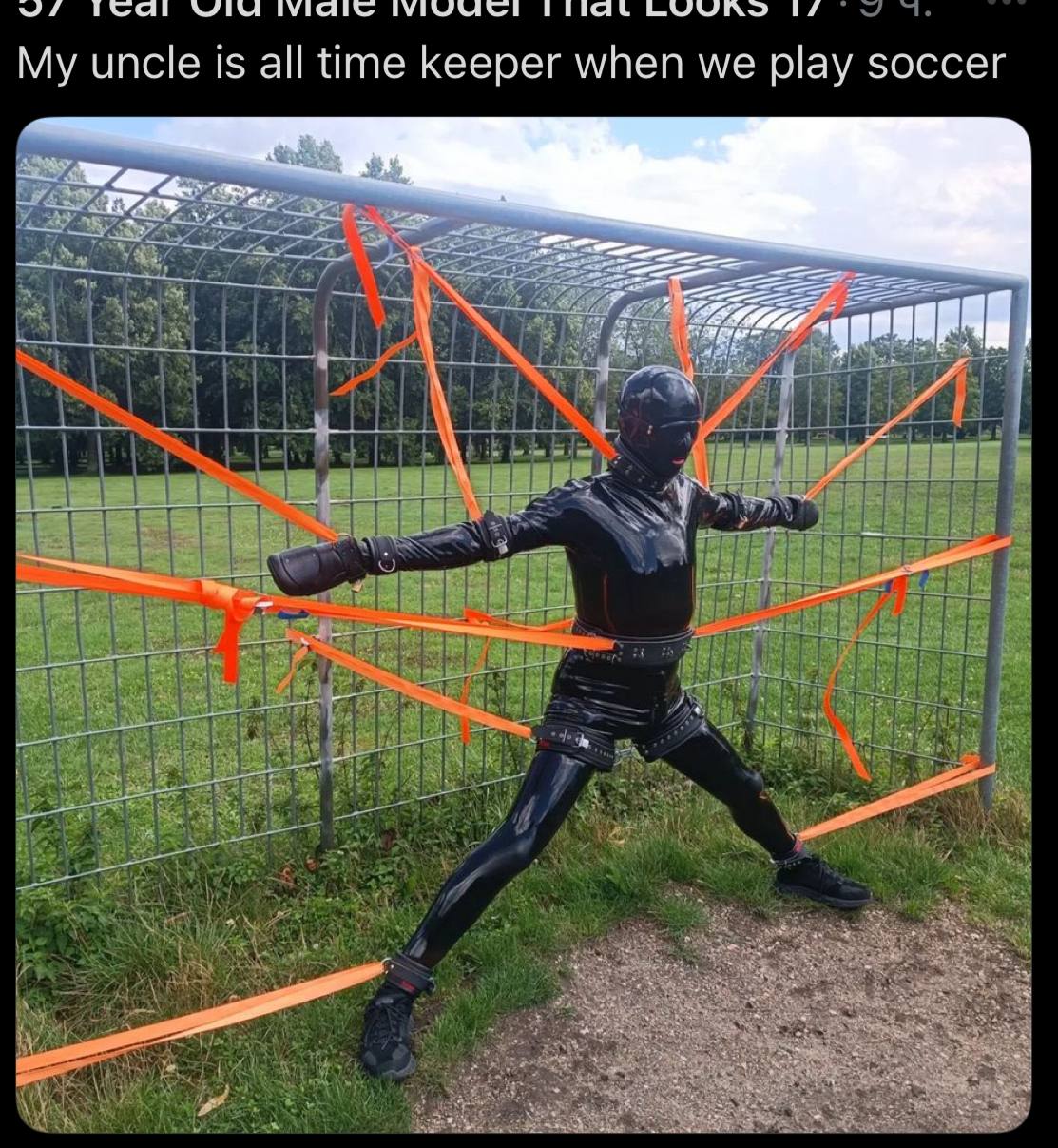 My uncle is all time keeper when we play soccer я