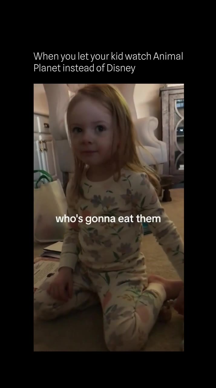 When you let your kid watch Animal Planet instead of Disney