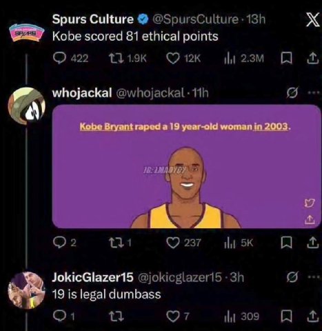Spurs Culture Kobe scored 81 ethical points whojackal Kobe Bryant raped a 19 year-old woman in 2003 в JokicGlazer15 у 19 is legal dumbass