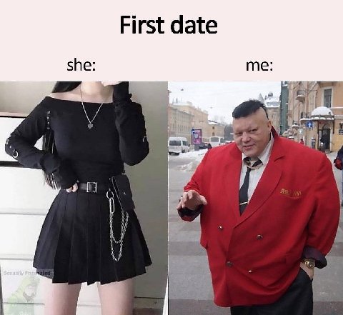 First date she: me 7 i