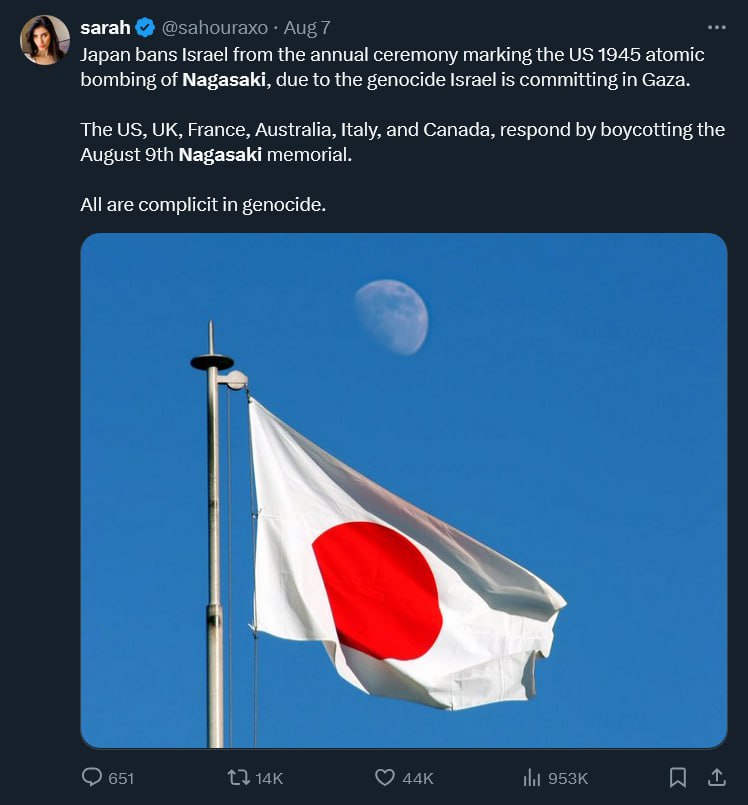 sarah Japan bans Israel from the annual ceremony marking the 1945 atomic bombing of Nagasaki, due to the genocide Israel is committing in Gaza The France, Australia, Italy, and Canada, respond boycott