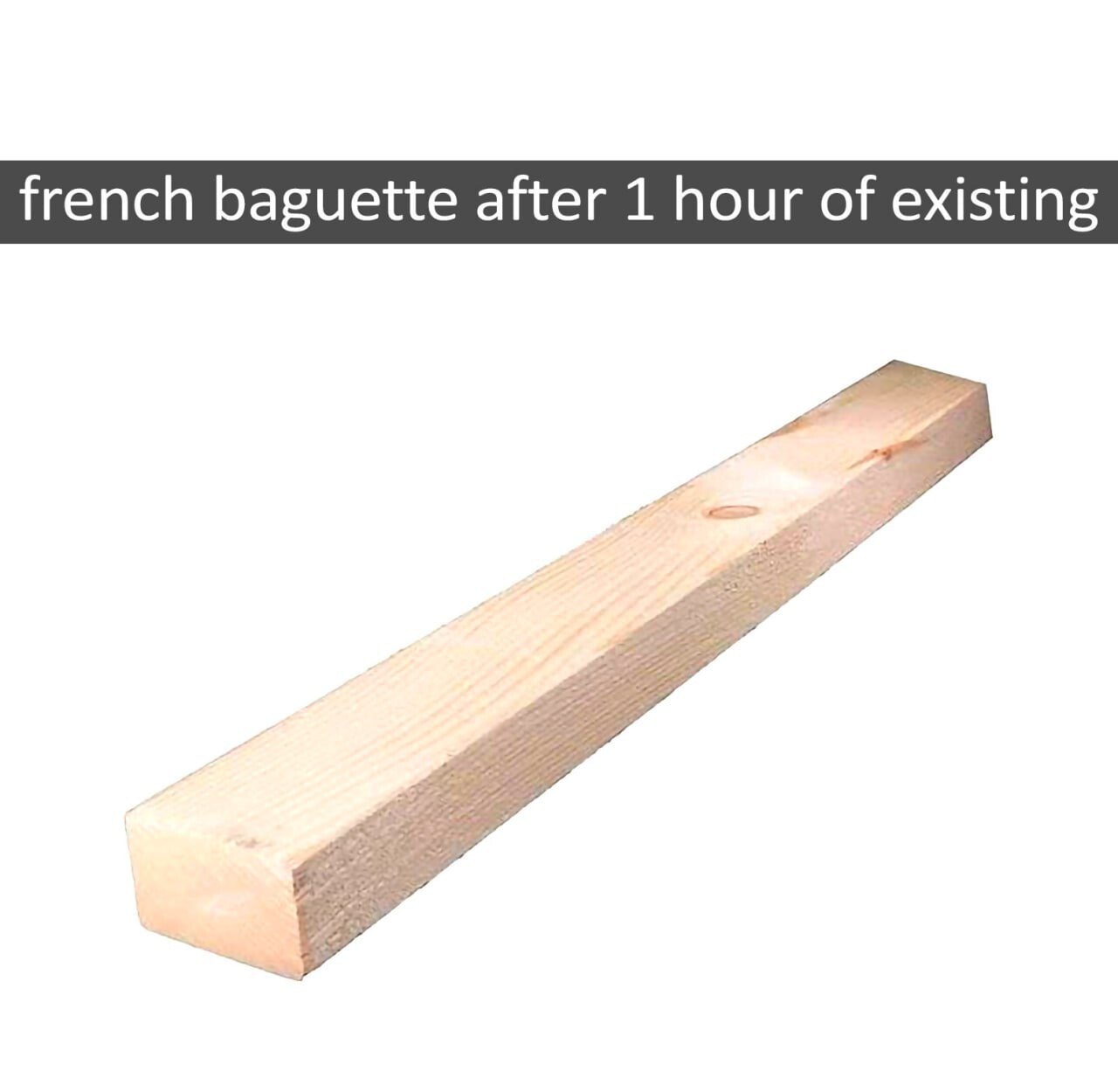 french baguette after 1 hour of existing
