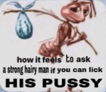 to ask can lick HIS PUSSY