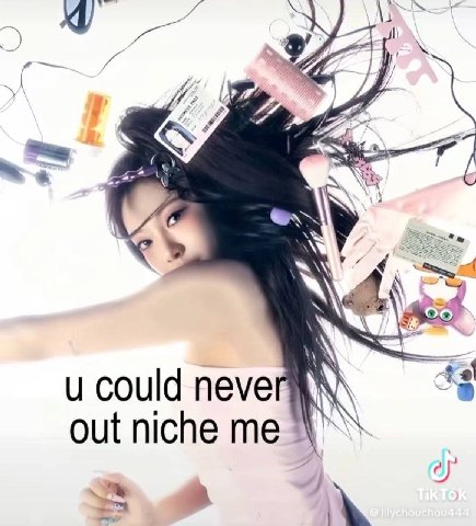 у и could neve out niche me 4 IN