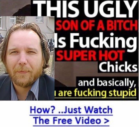 IS UGLY Fucking Chicks and basically, are fucking stupid How? ..Just Watch The Free Video