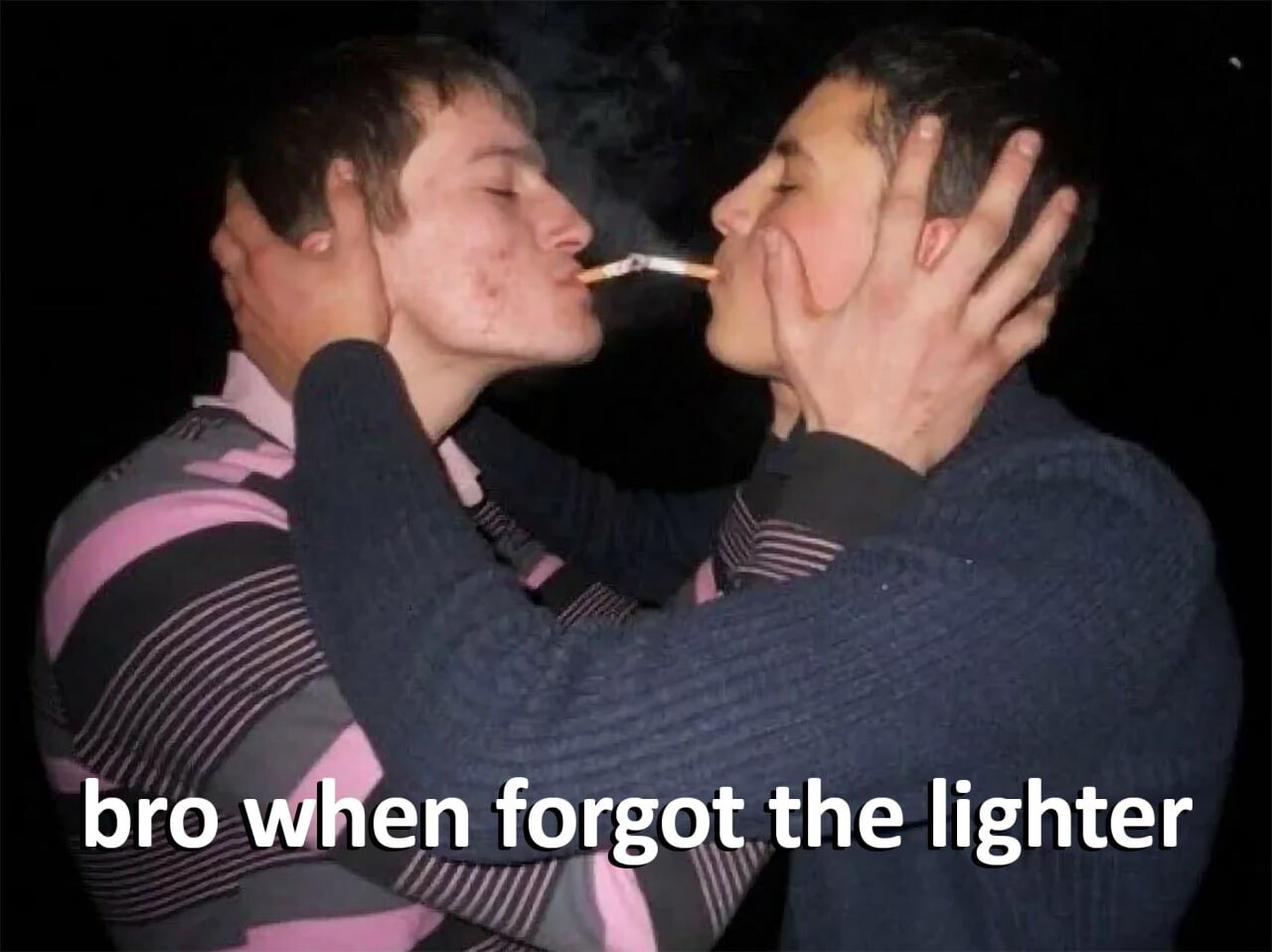 bro when forgot the lighter
