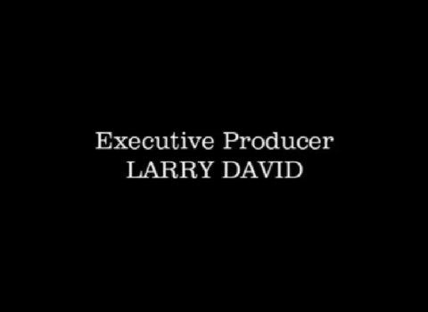Executive Producer LARRY DAVID ROBERT B. WEIDE