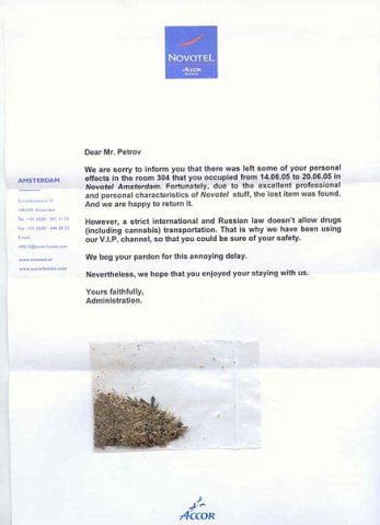 МОМОТЕ! Dear Petrov We are sorry to inform you that there was left some of your personal effects in tho room 304 that you occupied from 14.06.05 to 29.06.05 in Novotel Amsterdam. due to the profession