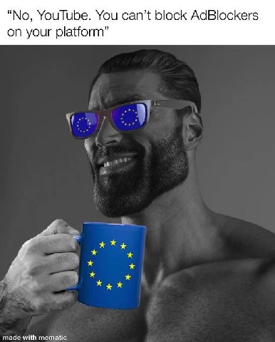 “No, YouTube. You can’t block AdBlockers on your platform” made with mematic