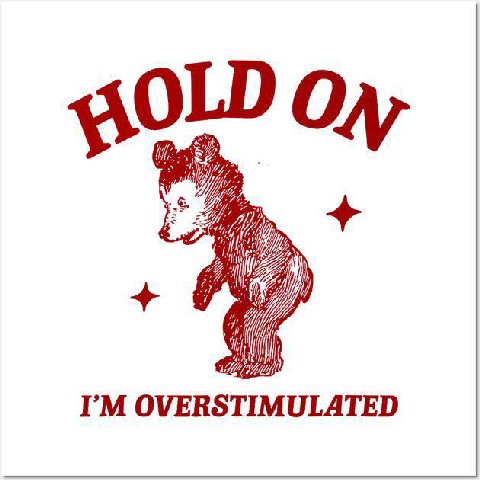 OLD Я i OVERSTIMULATED