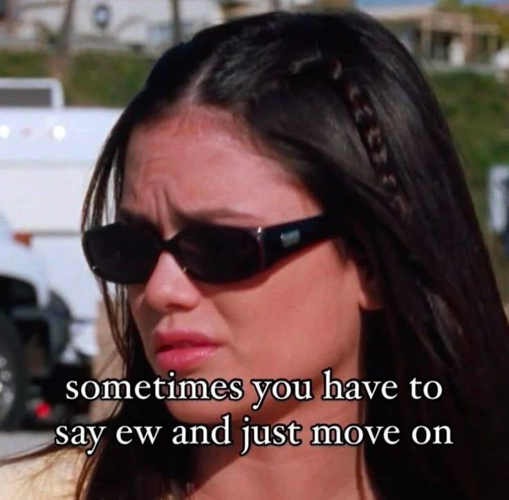 sometimes you have to say and just move on