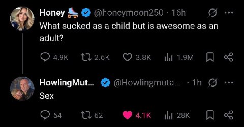 Нопеу What sucked as achild but is awesome as adult? HowlingMut... Sex