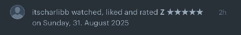 itscharlibb watched, liked and rated 7 on Sunday, 31. August 2025