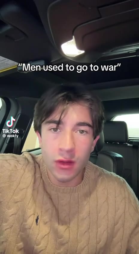 "Меп used to to war” TikTok A wokfy