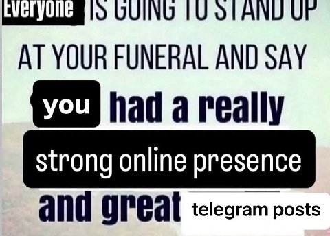 AT YOUR FUNERAL AND SAY had а really strong online presence ANG posts