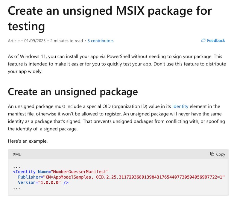 Windows 11 now lets you create unsigned MSIX packages for "testing". You can install your "legitimate" "application" for "testing" without needing to sign it. Microsoft states this was developed to ma