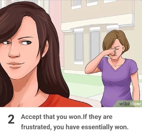 Accept that you they are frustrated, you have essentially won.