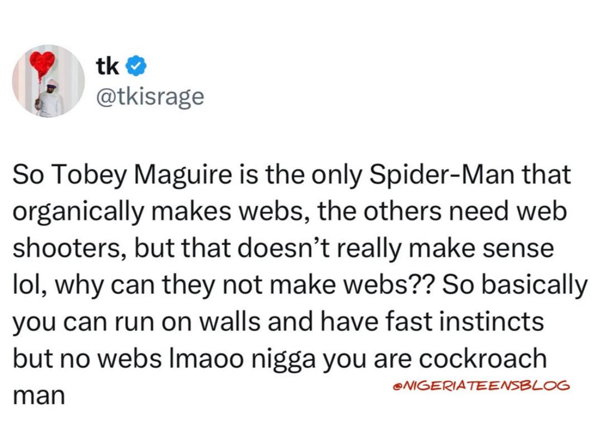 @tkisrage So Tobey Maguire is the only Spider-Man that organically makes webs, the others need web shooters, but that doesn’t really make sense lol, why can they not make webs?? So basically you can r