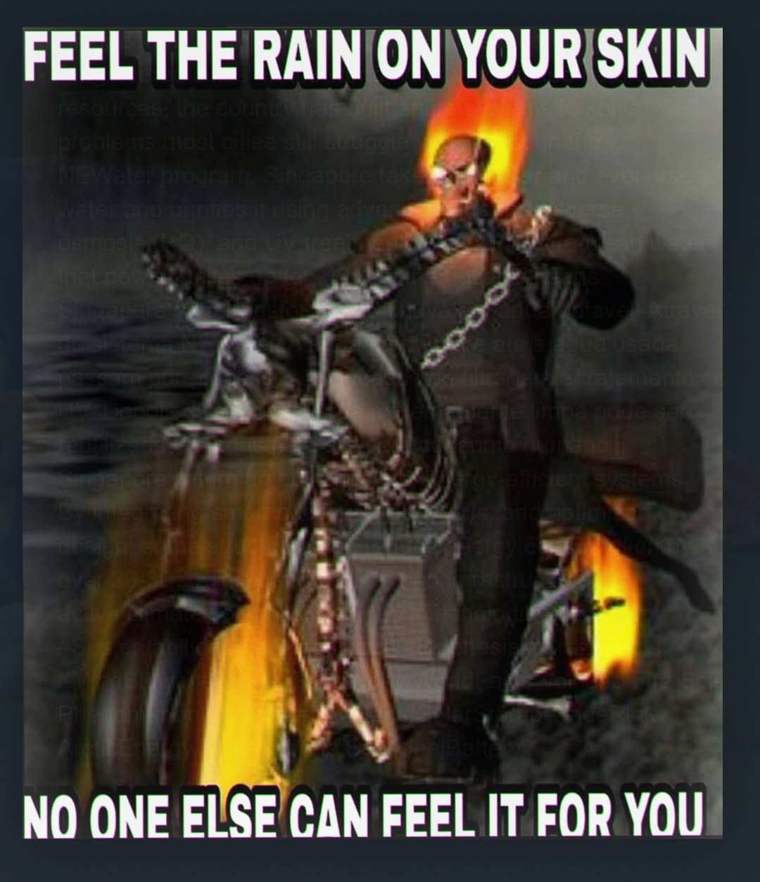 FEEL THE RAIN YOUR SKIN NO ONE САМ FEEL IT FOR YOU