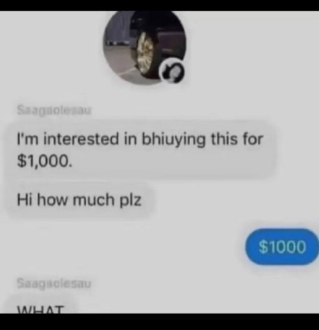 interested in bhiuying this for $1,000. how much plz $1000