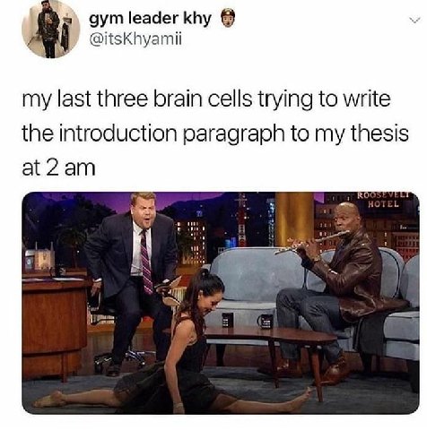 gym leader khy @itsKhyamii my last three brain cells trying to write the introduction paragraph to my thesis и Я
