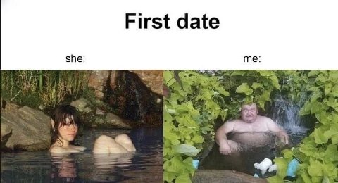 First date she: me 7% A