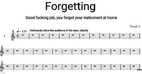 Good fucking job, you forgot your instrument at home Track 5 Awkwardly stare the audience in the eyes, silently