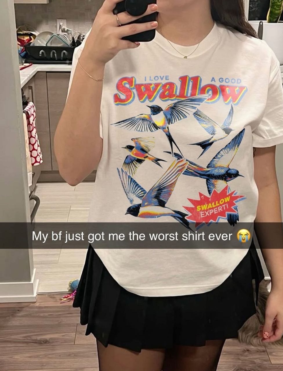 4 4 My just got me the worst shirt ever