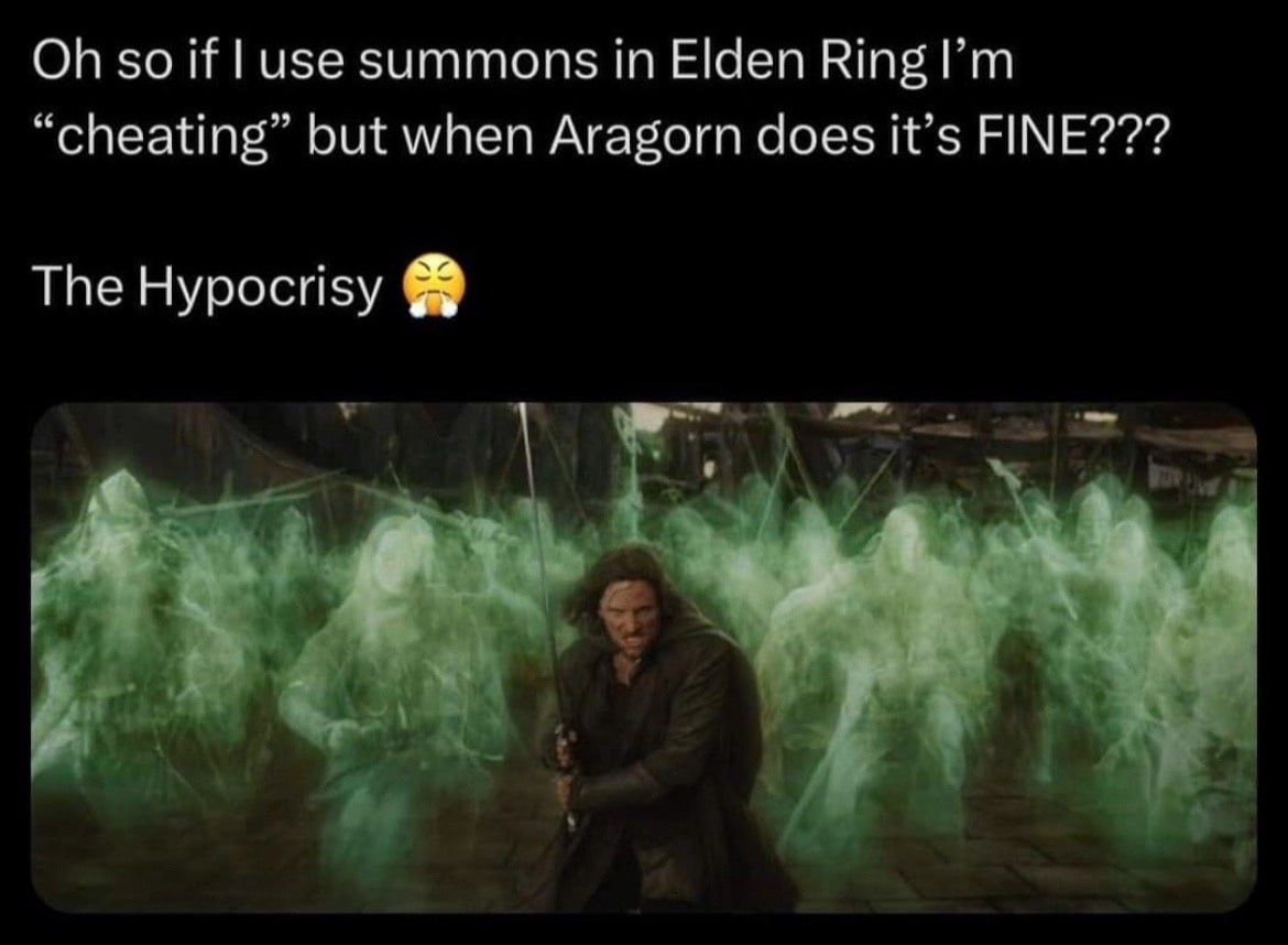50 И ч5е summons in Elden Ring “cheating” but when Aragorn does it’s FINE??? The Hypocrisy