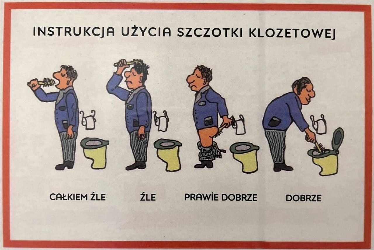 INSTRUKCJA UZYCIA KLOZETOWE] CALKIEM ZLE ZLE PRAWIE DOBRZE DOBRZE