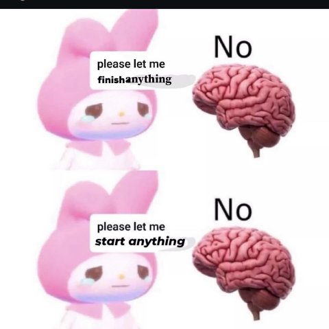 please let finishanything please let me start anything